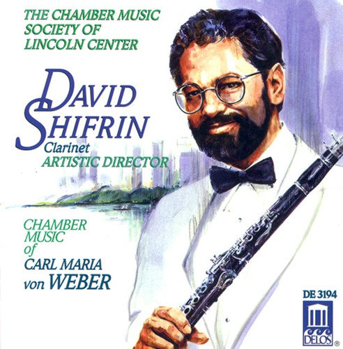 Weber / Shifrin / Chamber Music Society Lincoln - Chamber Music - Music CD