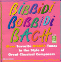 Bach - Bibbidi Bobbidi Bach - Music CD