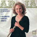 Zukerman,eugenia - Aria: Favorite Opera Arias (flute) - Music CD