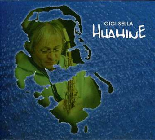 Sella,gigi - Huahine - Music CD