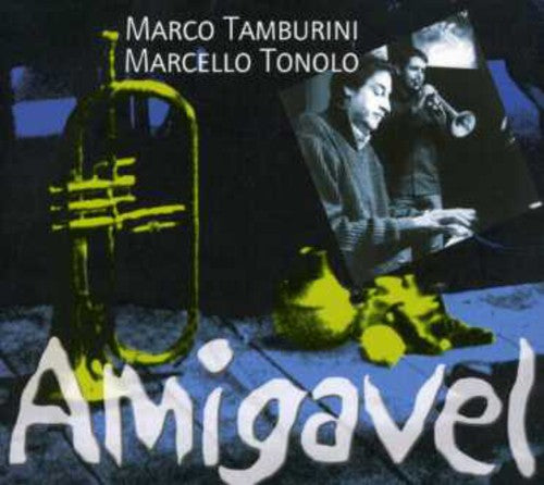 Tamburini,marco / Tonolo,marcelo - Amigavel - Music CD