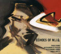 Birro / Di Puccio / Fabbri - Echoes Of M.j.q. - Music CD