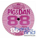 Pig & Dan - 88 - Vinyl Record