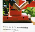 Quellet,israel - Oppressum - Music CD