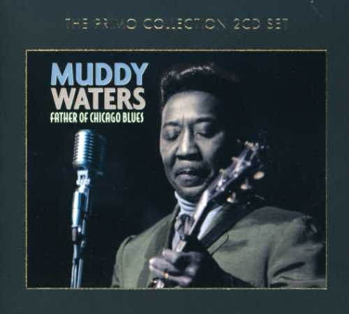 Waters,muddy - Father Of Chicago Blues - Music CD