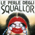 Squallor - Le Perle Degli Squallor - Music CD