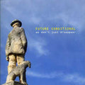 Future Conditional - We Don't Just Disappear - Music CD