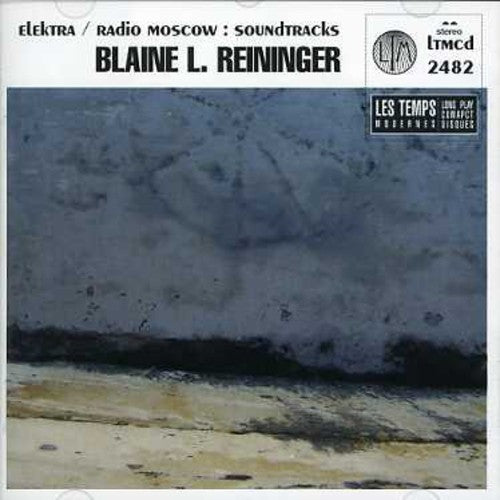 Reininger,blaine L - Elektra / Radio Moscow - Music CD