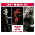 Eberhardt,cliff - High Above & The Down Below - Music CD