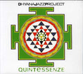 Dhyana Jazz Project - Quintessenze - Music CD