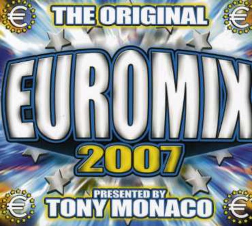 Euromix 2007 Pres. By Tony Monaco / Various - Euromix 2007 Pres. By Tony Monaco / Various - Music CD