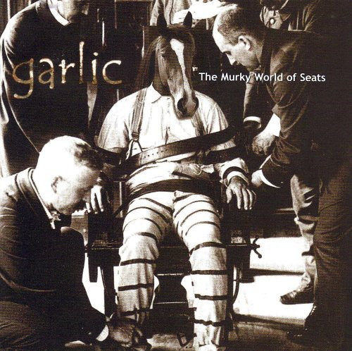 Garlic - Murky World Of Seats - Music CD