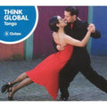 Think Global: Tango / Various - Think Global: Tango / Various - Music CD