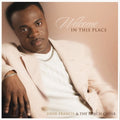 Francis,john - Welcome In This Place - Music CD