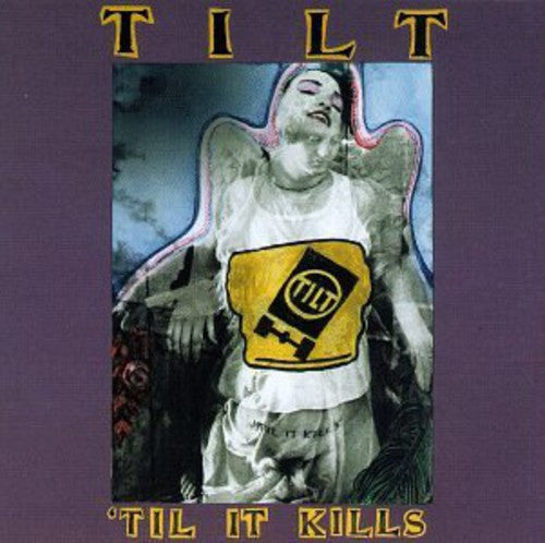 Tilt - Til It Kills - Music CD