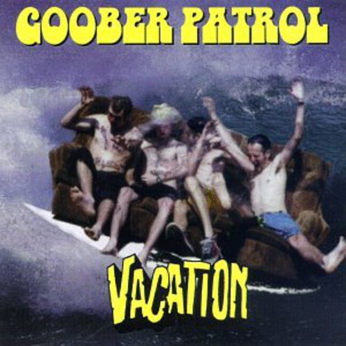 Goober Patrol - Vacation - Music CD