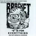 Bracket - E Is For Everything On Fat - Music CD