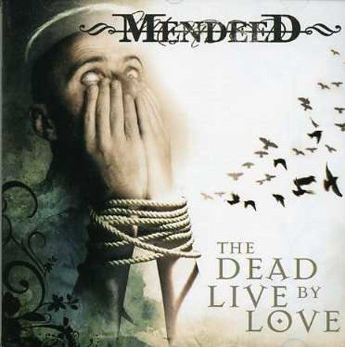 Mendeed - Dead Live By Love - Music CD