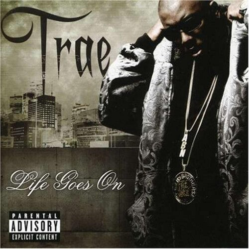 Trae - Life Goes On - Music CD
