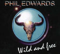 Edwards,phil - Wild & Free - Music CD