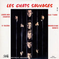 Chats Sauvages - Laisse-moi Chanter - Music CD Single