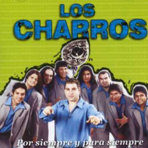 Los Charros - Por Siempre Y Para Siempre - Music CD