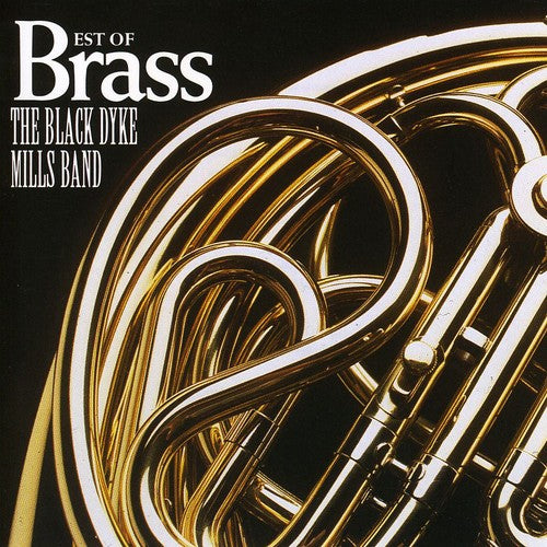 Black Dyke Mills Band - Best Of Brass - Music CD