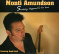 Amundson,monti - Somebody's Happened To Our Love - Music CD