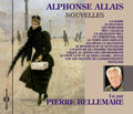Bellemare,pierre - Nouvelles D'alphonse Allais - Music CD