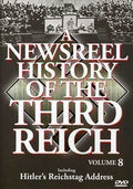 Newsreel History Of The Third Reich 8 - Newsreel History Of The Third Reich 8 - DVD