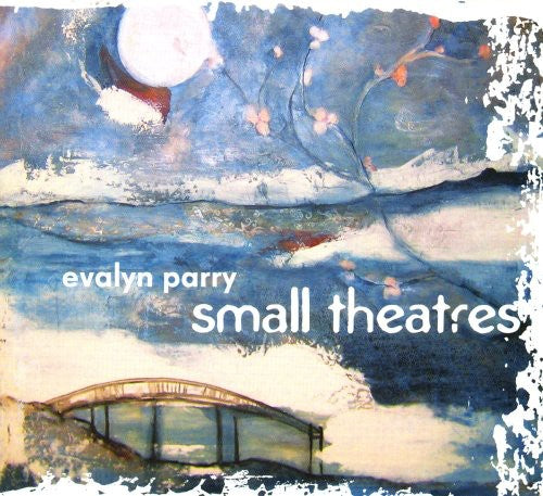 Parry,evalyn - Small Theatres - Music CD