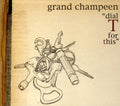 Grand Champeen - Dial T For This - Music CD