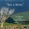 Heaney,joe - Say A Song: Irish Songs In The Old Style - Music CD