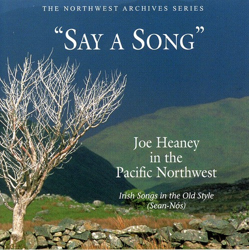 Heaney,joe - Say A Song: Irish Songs In The Old Style - Music CD