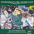 Marshmallow Overcoat - All You Need Is Fuzz - Music CD