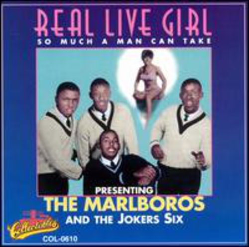 Marlboros / Jokers Six - Real Live Girl & So Much A Man Can Take - Music CD