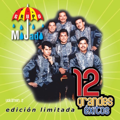 Grupo Mojado - 12 Grandes Exitos 2 - Music CD