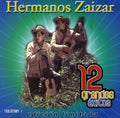 Hermanos Zaizar - 12 Grandes Exitos 1 - Music CD