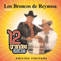 Broncos De Reynosa - 12 Grandes Exitos 1 - Music CD