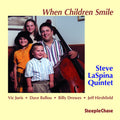 Laspina,steve - When Children Smile - Music CD