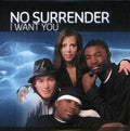 No Surrender - I Want You