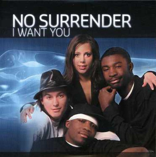 No Surrender - I Want You
