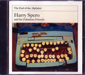 Harry Spero & His Fabulous Friends - The End Of The Alphabet Music CD