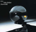 Pole Folder - Zero Gold - Music CD