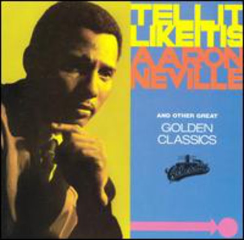 Neville,aaron - Tell It Like It Is: Golden Classics - Music CD