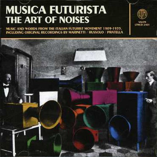 Musica Futurista: The Art Of Noises / Various - Musica Futurista: The Art Of Noises / Various - Music CD