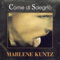 Marlene Kuntz - Come Di Sdegno - Music CD