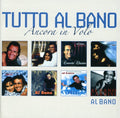 Bano,al - Tutto Al Bano: Ancora In Volo - Music CD
