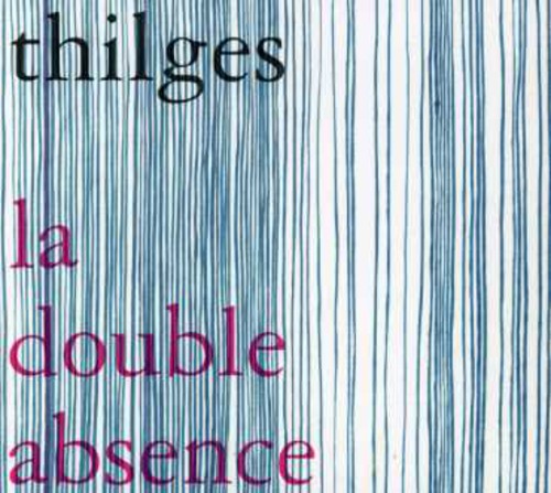 Thilges - Double Absence - Music CD