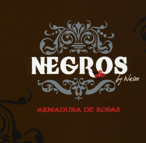 Negros - Armadura De Rosas - Music CD